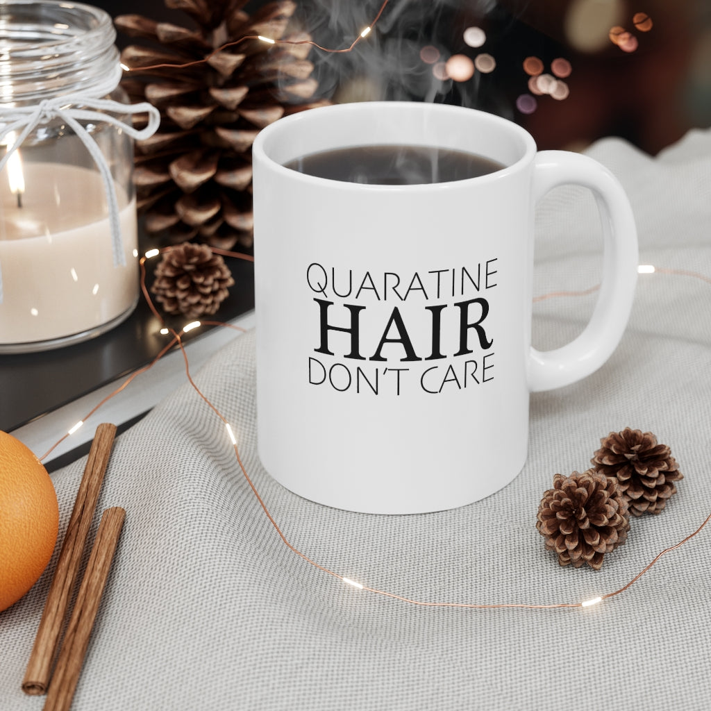 Quarantine Hair Don't Care Mug